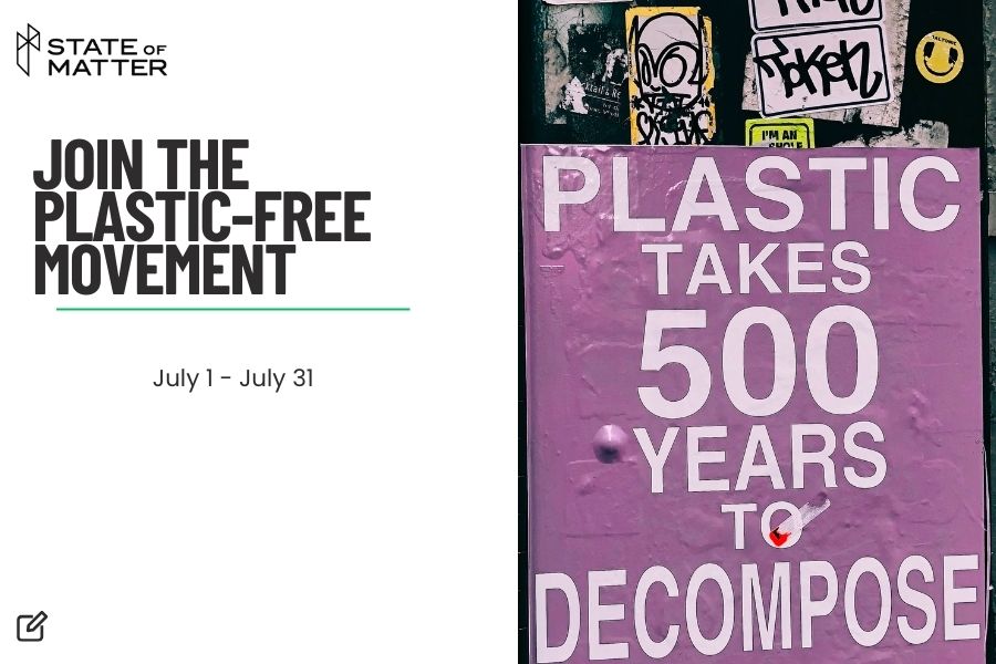 Image promoting the 'Join the Plastic-Free Movement' with dates from July 1 to July 31. The right side shows a textured purple surface with the statement 'Plastic takes 500 years to decompose,' emphasizing the longevity of plastic waste.